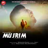 MUHAMMAD SHOAIB - Mujrim - Single